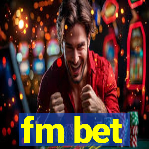 fm bet